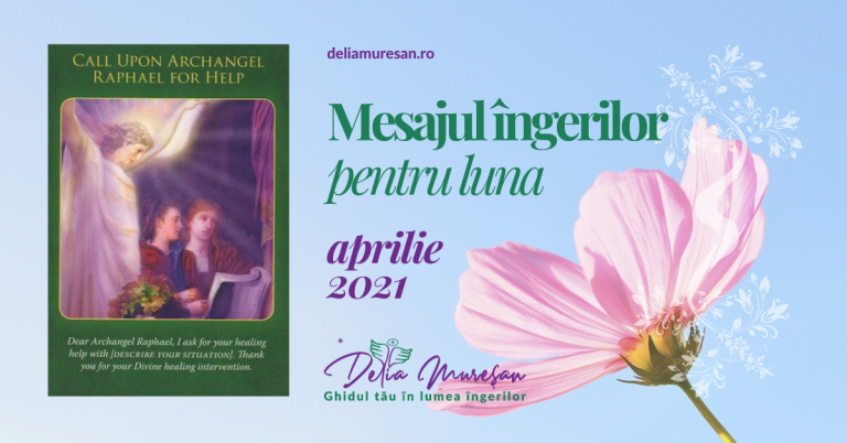 Read more about the article Mesajul îngerilor pentru luna APRILIE 2021