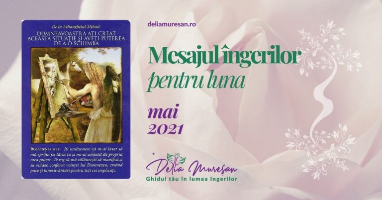 Read more about the article Mesajul îngerilor pentru luna MAI 2021