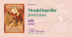 Read more about the article Mesajul îngerilor pentru luna IULIE 2021