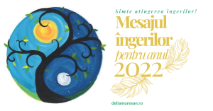 Read more about the article MESAJUL ÎNGERILOR PENTRU ANUL 2022