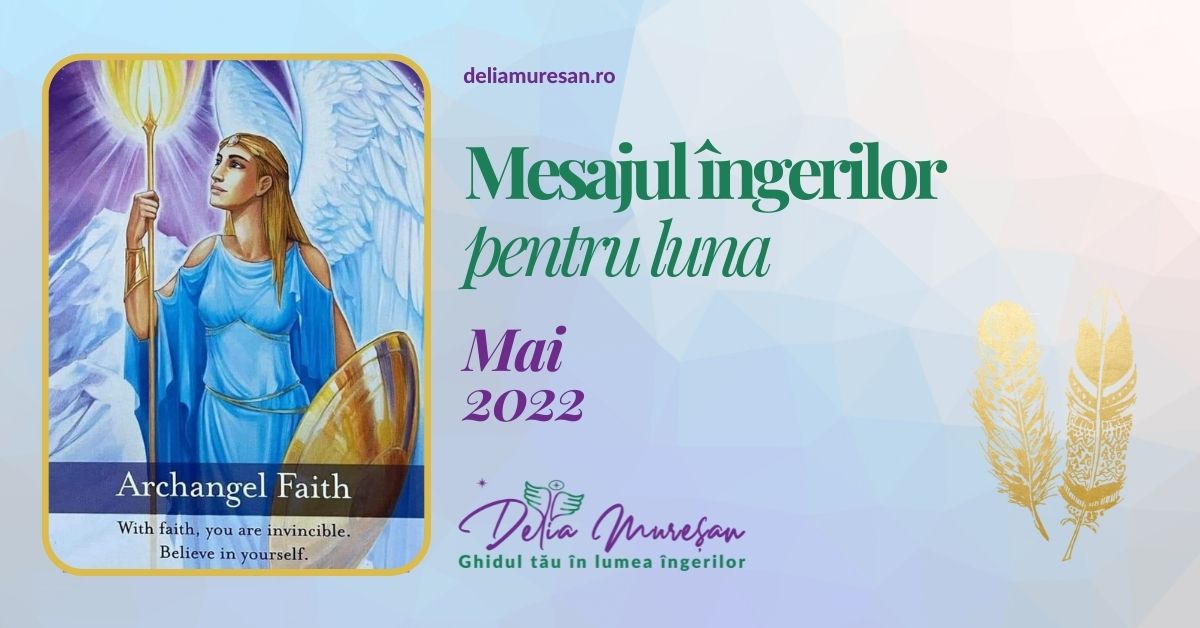 You are currently viewing Mesajul îngerilor pentru luna MAI 2022
