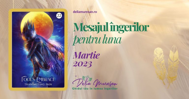 Read more about the article Mesajul îngerilor pentru luna MARTIE 2023