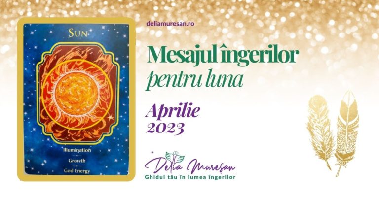 Read more about the article Mesajul îngerilor pentru luna APRILIE 2023