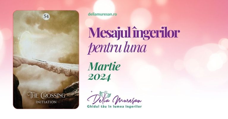 Read more about the article Mesajul îngerilor pentru luna MARTIE 2024
